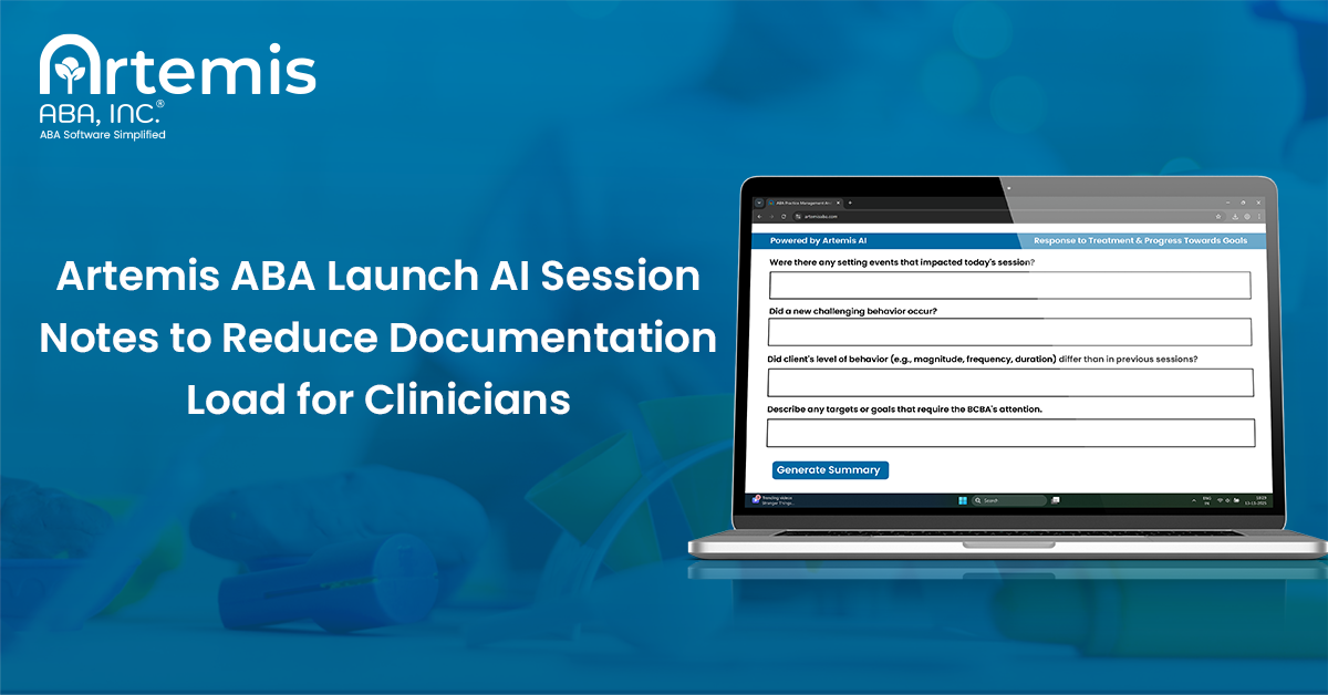 Artemis ABA Launches AI Session Notes to Streamline Clinical Documentation