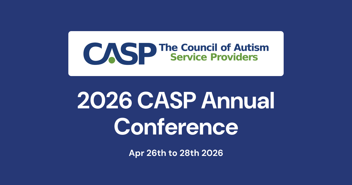 Council of Autism Service Providers (CASP) Annual Conference