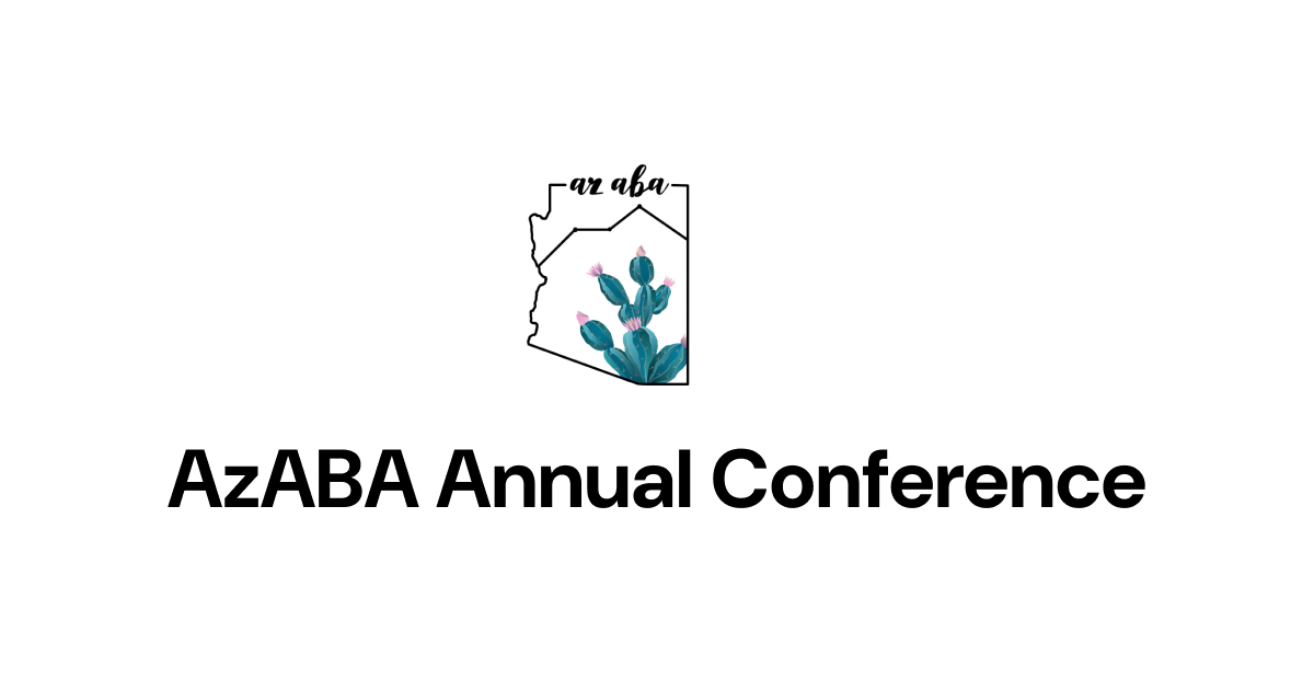 Arizona Association for Behavior Analysis (AzABA) Annual Conference