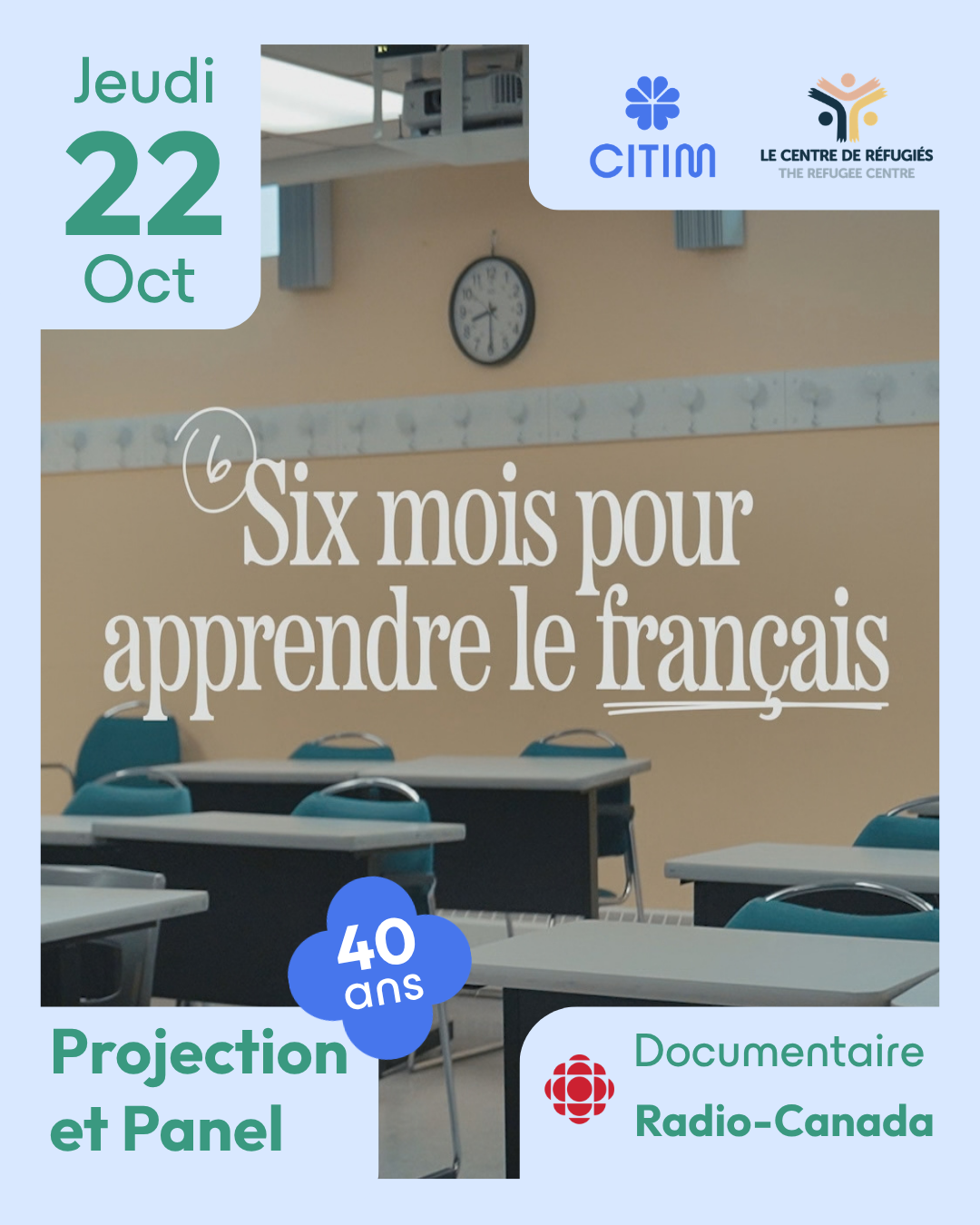 Poster for Projection & Panel: 6 Months to Learn French, October 22, with CITIM and Radio-Canada