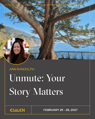 Unmute: Your Story Matters | Feb 26 - 28, 2027 with Ann Randolph