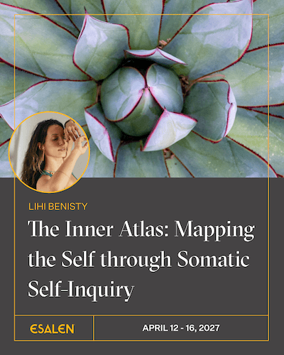 The Inner Atlas: Mapping the Self through Somatic Self-Inquiry, April 12–16, 2027 with Lihi Benisty