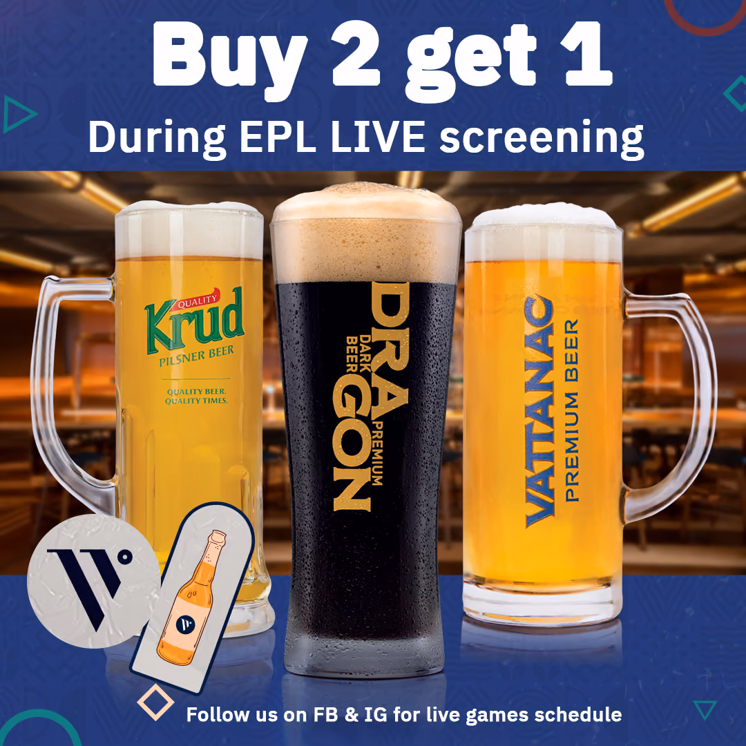 Buy 2 get 1 free offer on Krud, Dragon dark, and Vatanac beers during EPL live screening.