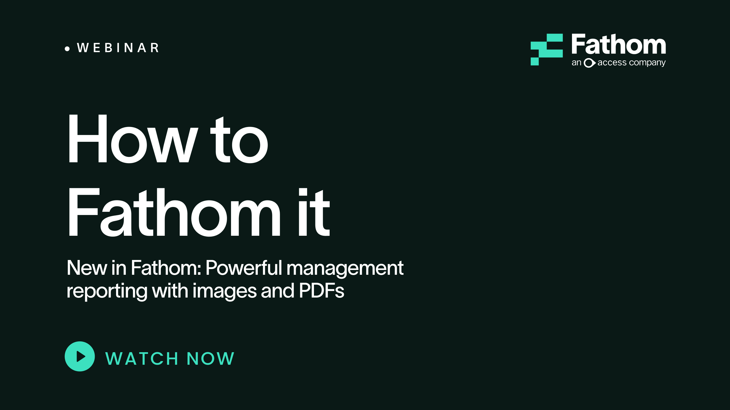 New in Fathom: More powerful management reporting with images and PDFs