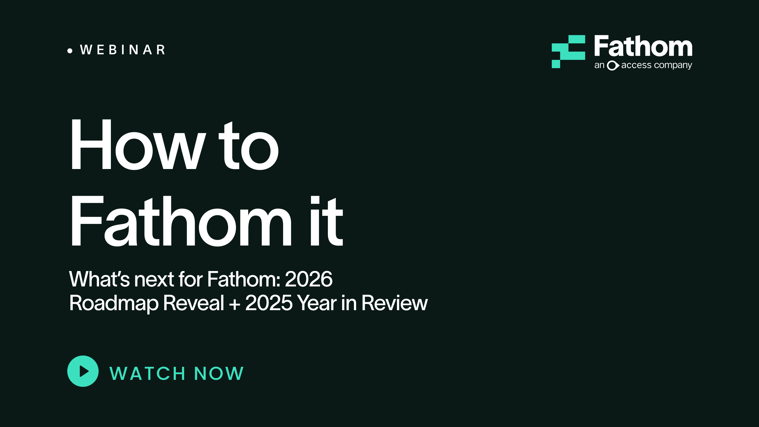 What's Next for Fathom: Roadmap Reveal + 2025 Year in Review