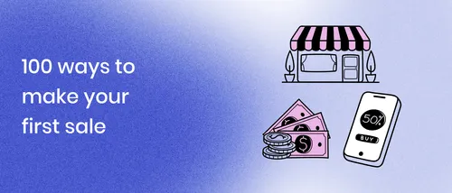 100 ways to make your first sales