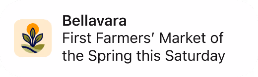 Notification from Bellavara about First Farmers’ Market of the Spring this Saturday with a logo featuring a flame above three leaves.