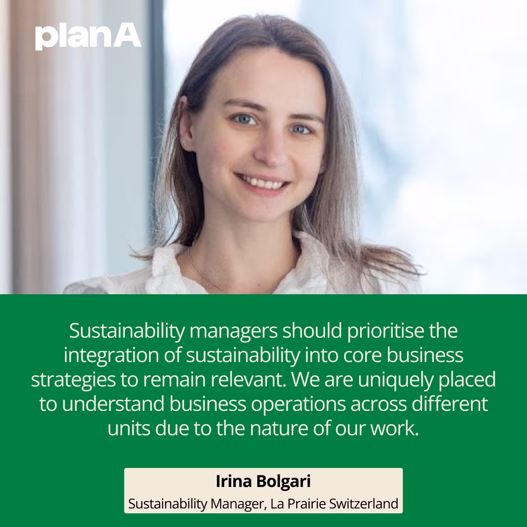 Sustainability managers should prioritise the integration of sustainability into core business strategies to remain relevant. We are uniquely placed to understand business operations across different units due to the nature of our work.