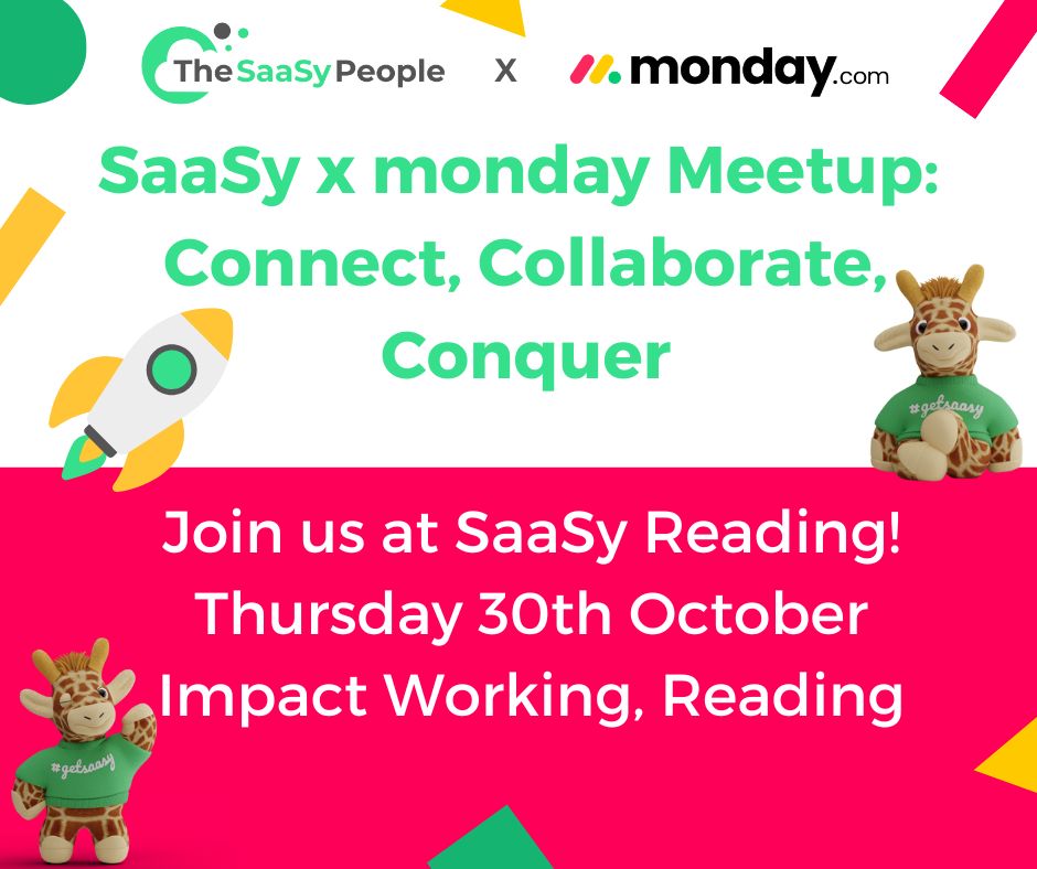 SaaSy x monday.com Meetup - Reading - October 30th -  Connect, Collaborate, Conquer!