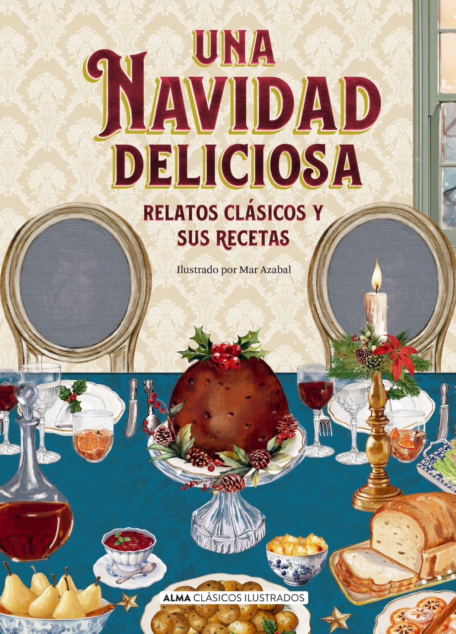 Una Navidad deliciosa. Relatos clásicos y sus recetas