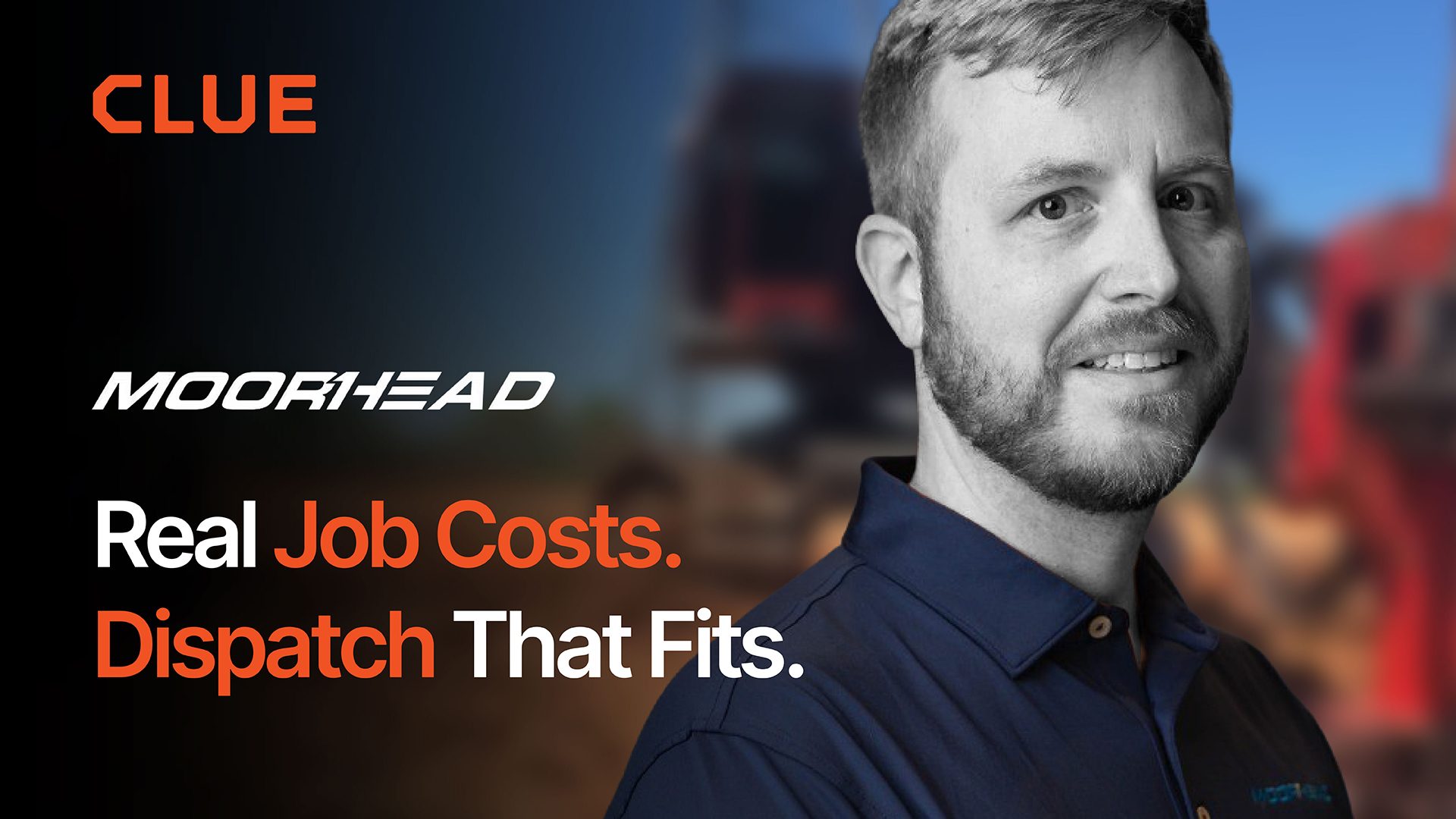 Moorhead Brothers on real job costs and dispatch that fits