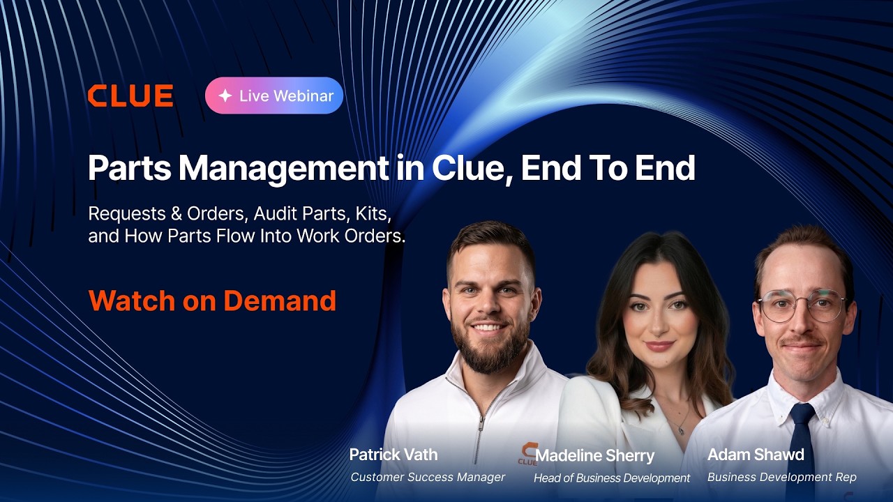 Parts Management in Clue: Requests, Delivery Tracking & Inventory, Clue Thursdays recording