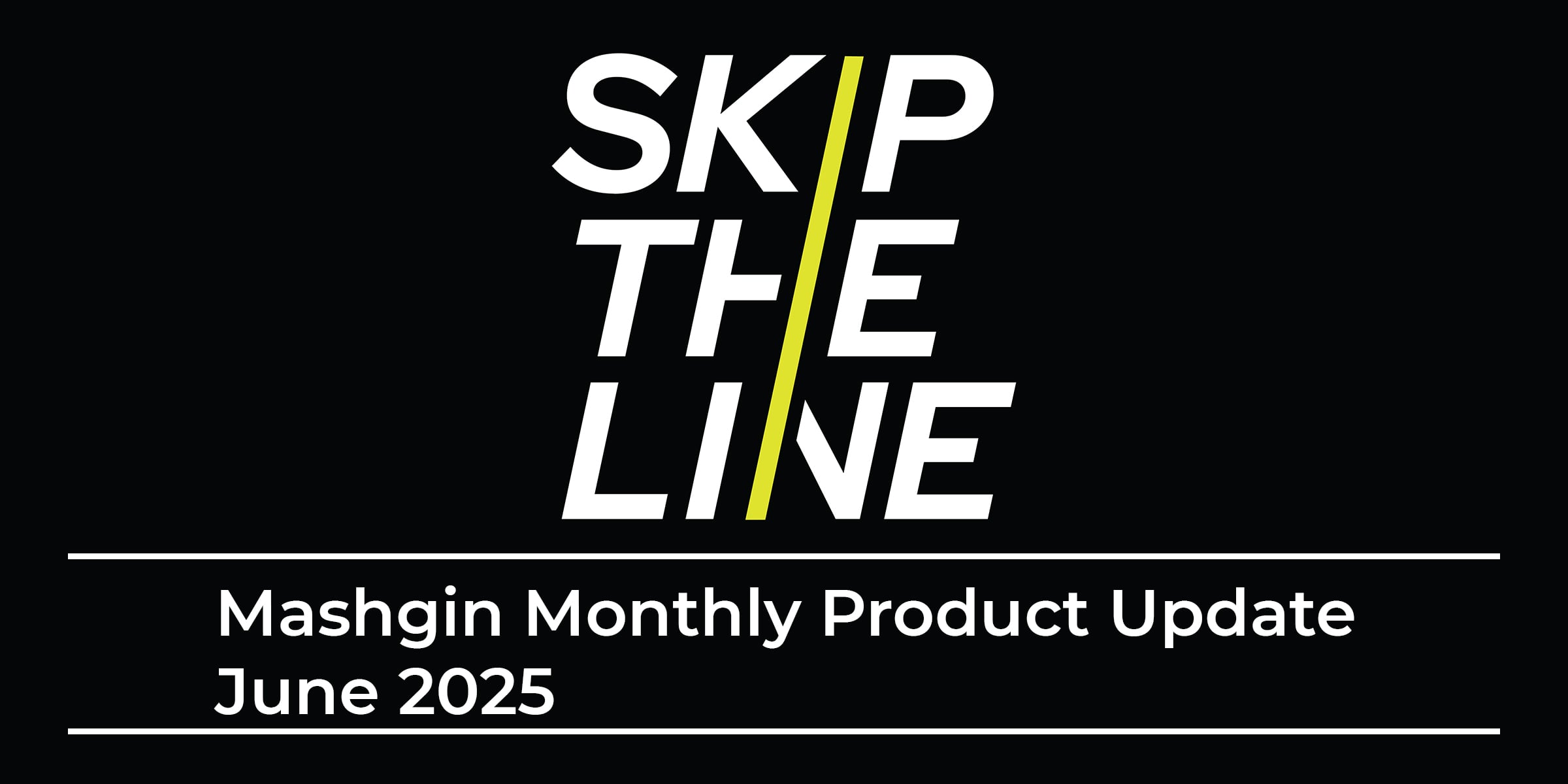 Mashgin Monthly June 2025
