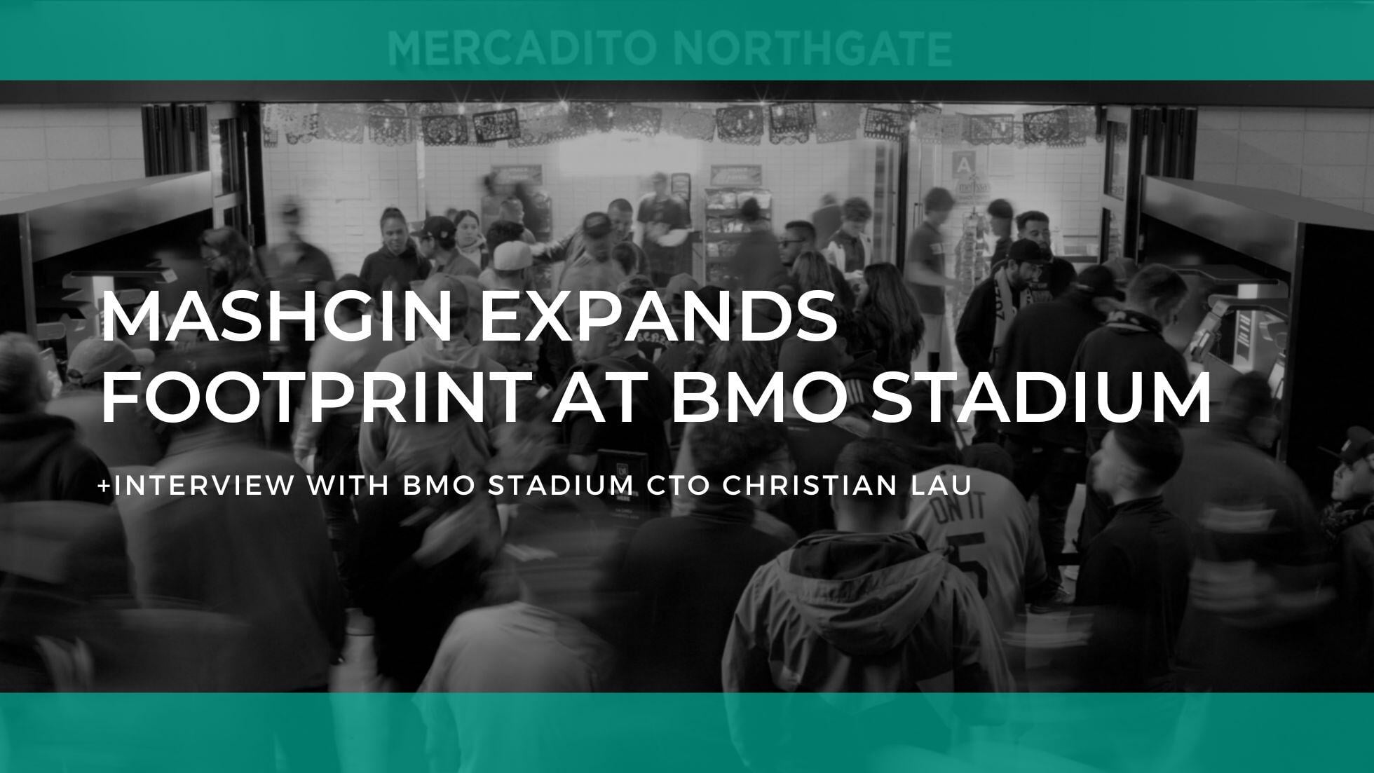 Mashgin Expands Footprint at BMO Stadium