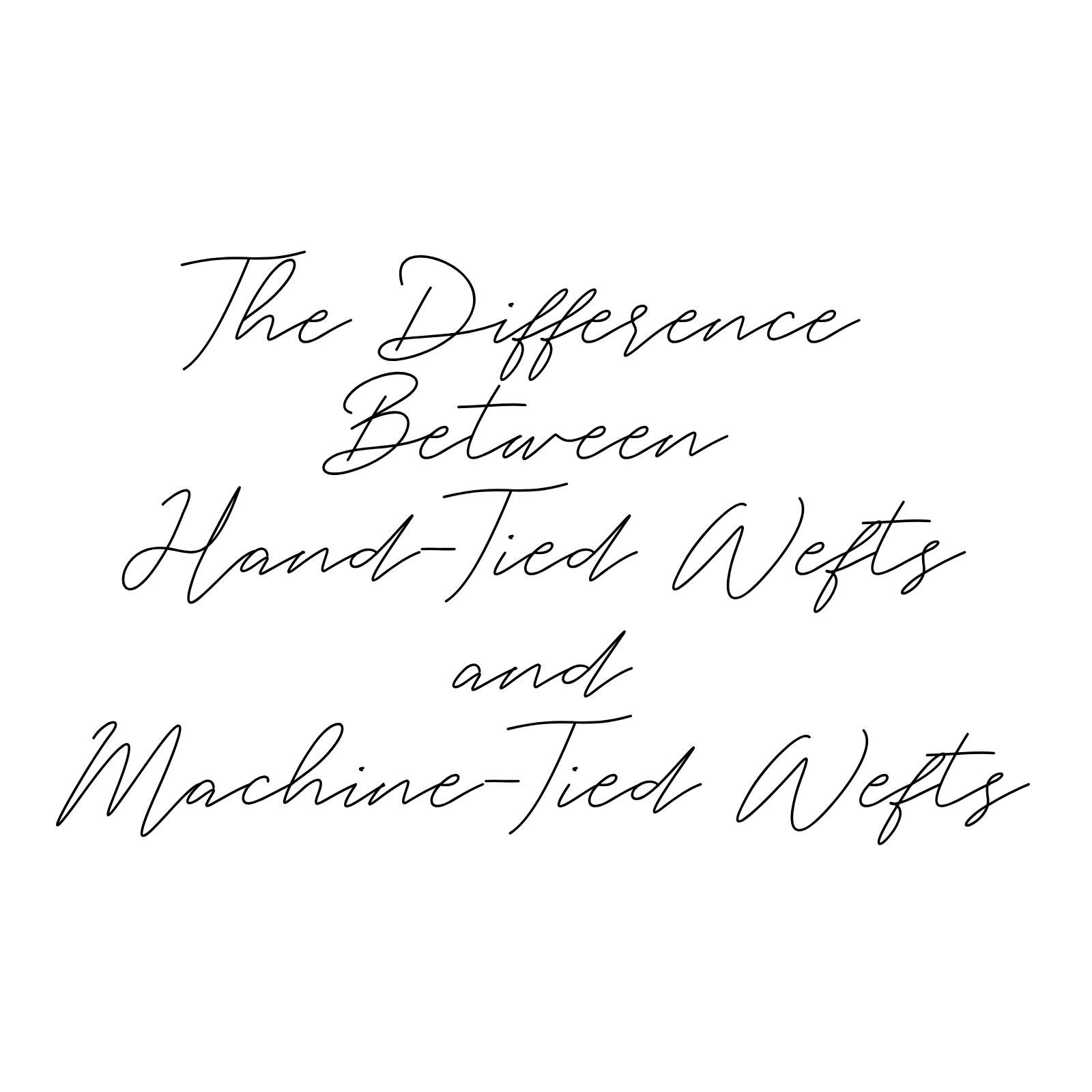 Close-up comparison of thin hand-tied weft seams beside a thicker machine-tied weft seam