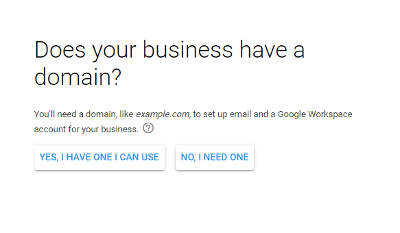 Screen during the Google Workspace signup flow asking whether your business has a domain.