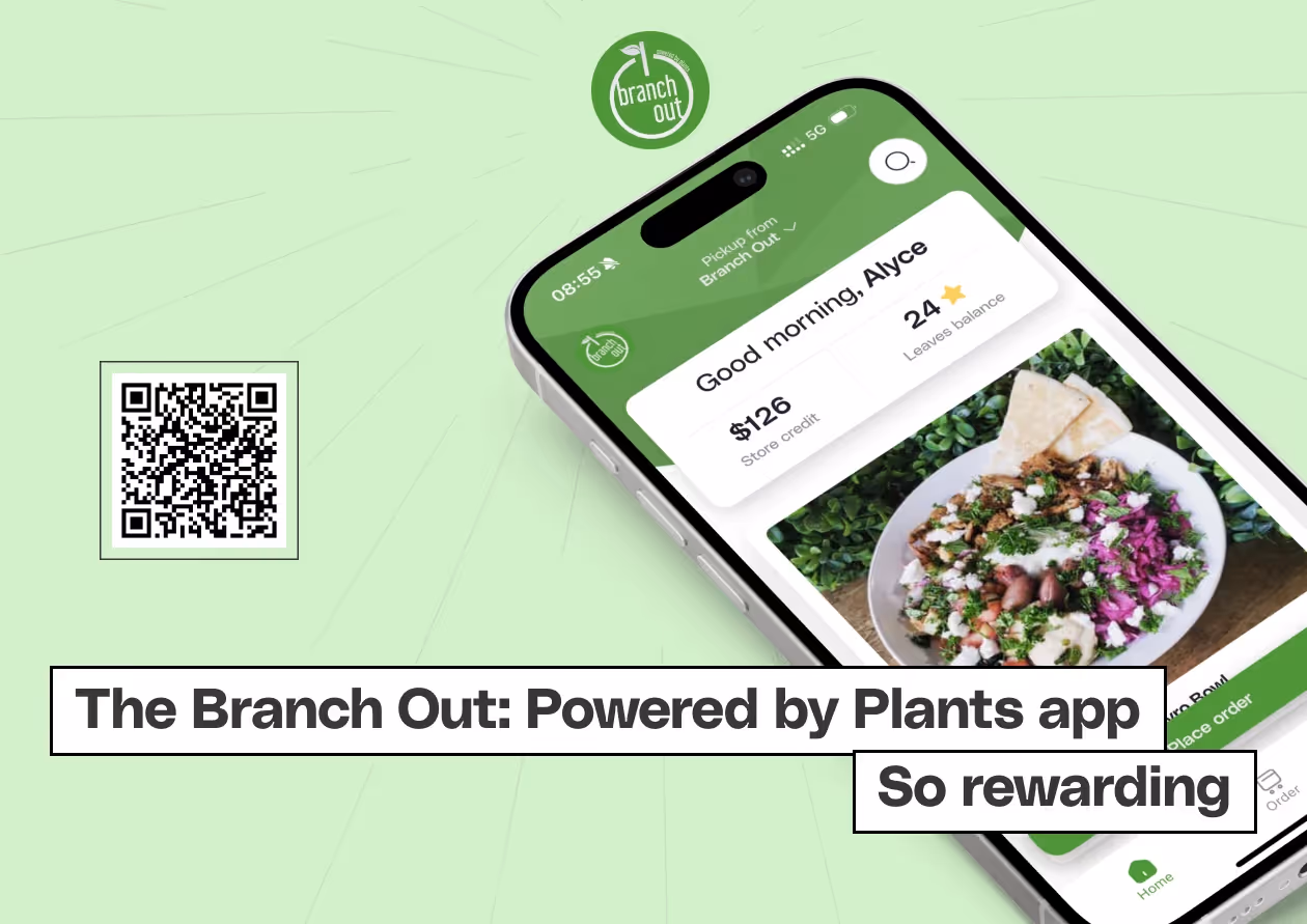 Branch Out: Powered by Plants