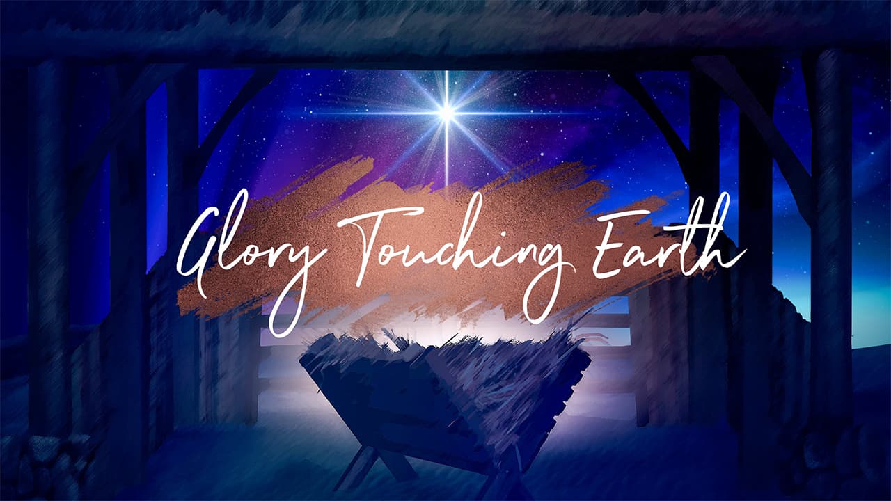 Glory Touching Earth
