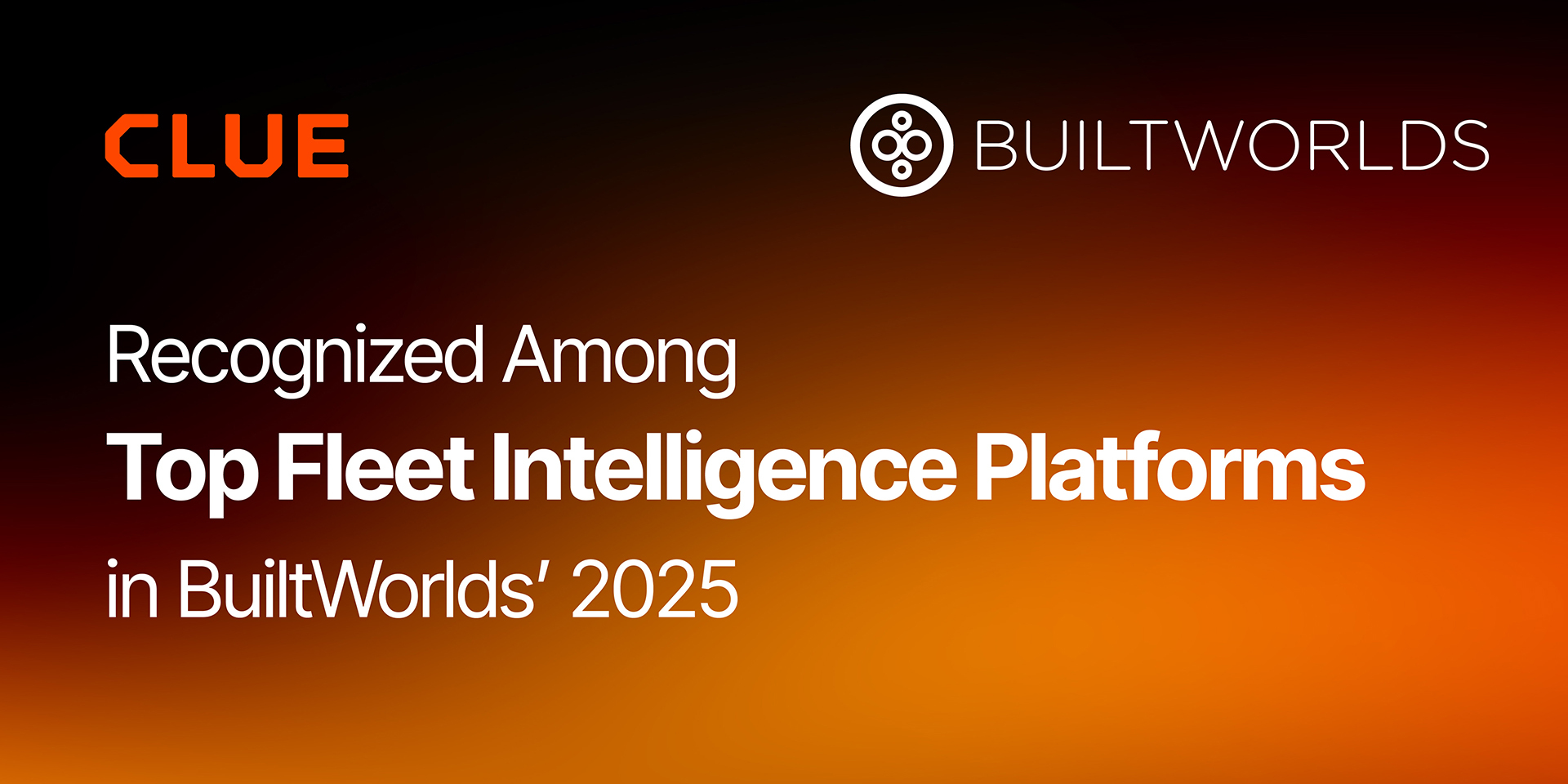  Clue Recognized Among Top Fleet Intelligence Platforms in BuiltWorlds’ 2025