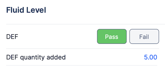 Fluid Level section showing DEF, Engine oil, Transmission oil with Pass/Fail buttons and quantity fields