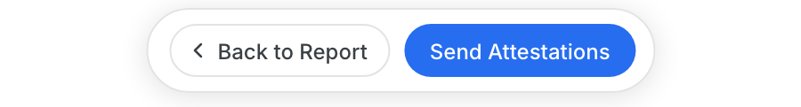 The Send Attestations button next to Back to Report