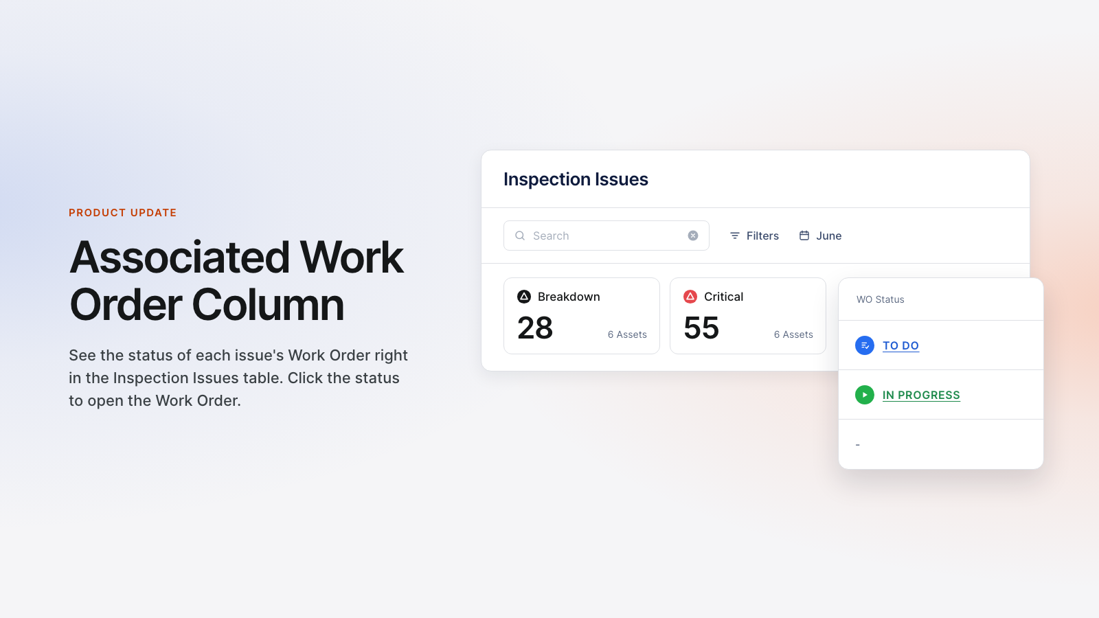 Associated Work Order Column: See the status of each issue's Work Order right in the Inspection