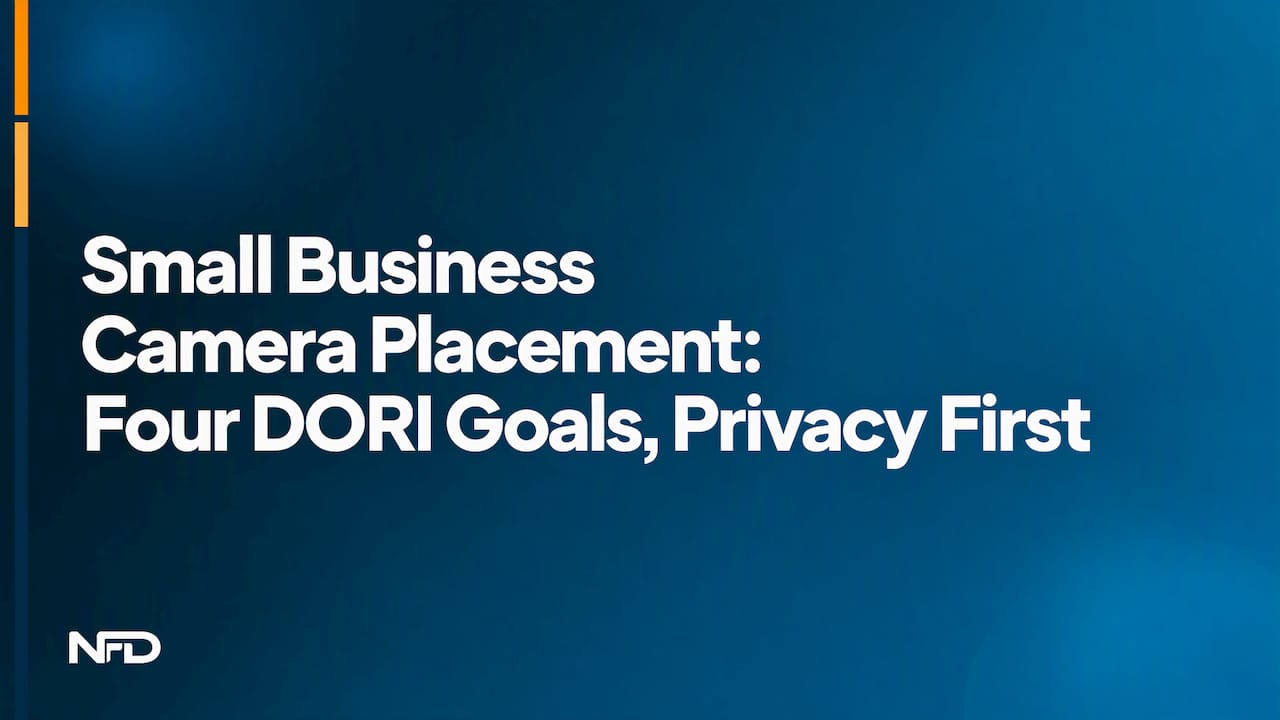 Small Business Camera Placement: Four DORI Goals, Privacy First