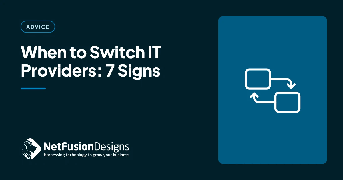 When to Switch IT Providers: 7 Signs You've Outgrown Yours