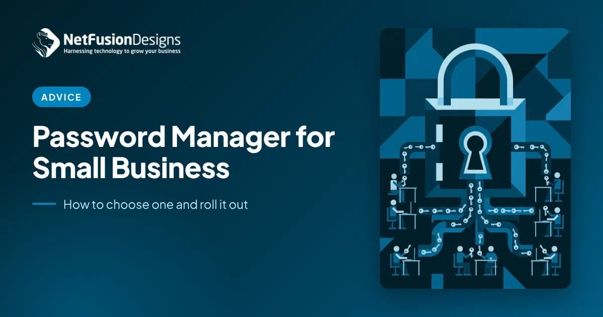 Password Manager for Small Business: How to Choose and Roll Out