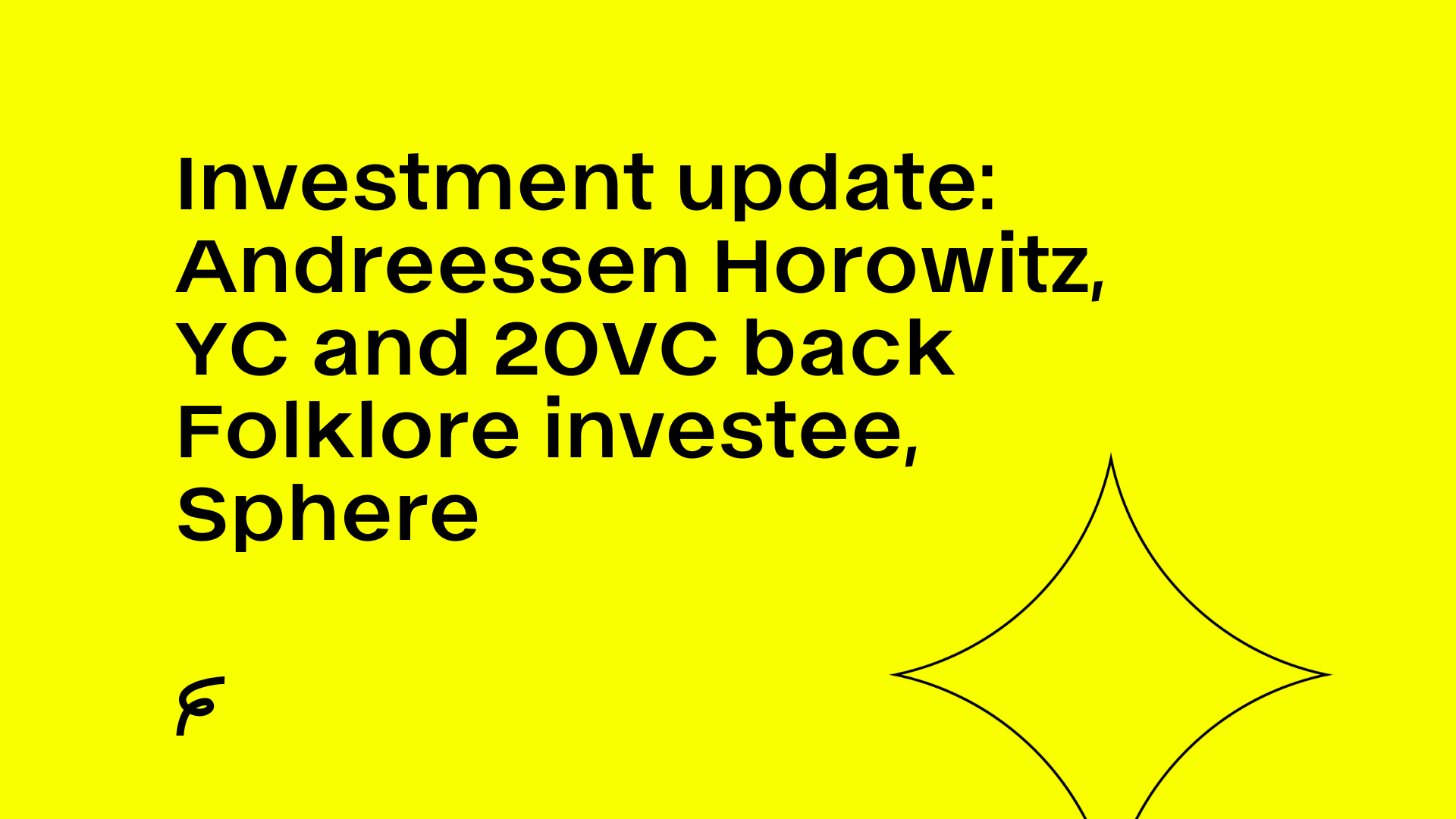 Andreessen Horowitz backs Folklore investee, Sphere