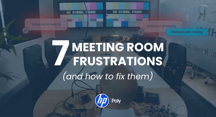 View over a person’s shoulder looking at a conference table with empty chairs and two screens showing 'No Signal Found', text overlay reads '7 Meeting Room Frustrations (and how to fix them)', with HP Poly logo at the bottom.