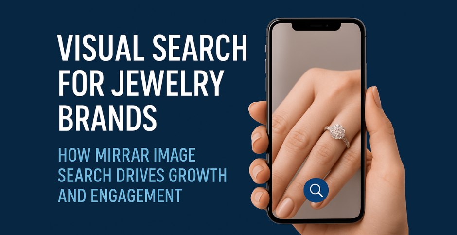 Visual Search for Jewelry Brands: How mirrAR Image Search Drives Growth and Engagement