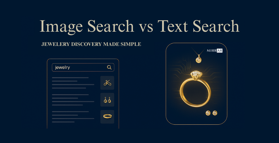 Image Search vs Text Search: Why Visual Discovery Wins for Jewelry