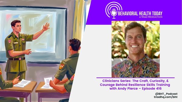 Clinicians Series: The Craft, Curiosity, & Courage Behind Resilience Skills Training with Andy Pierce – Episode 416
