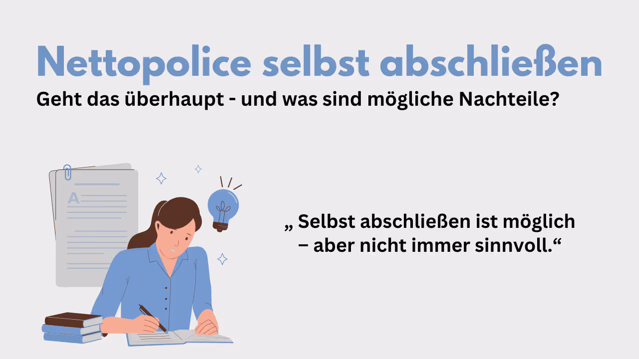 Nettopolice selbst abschließen
