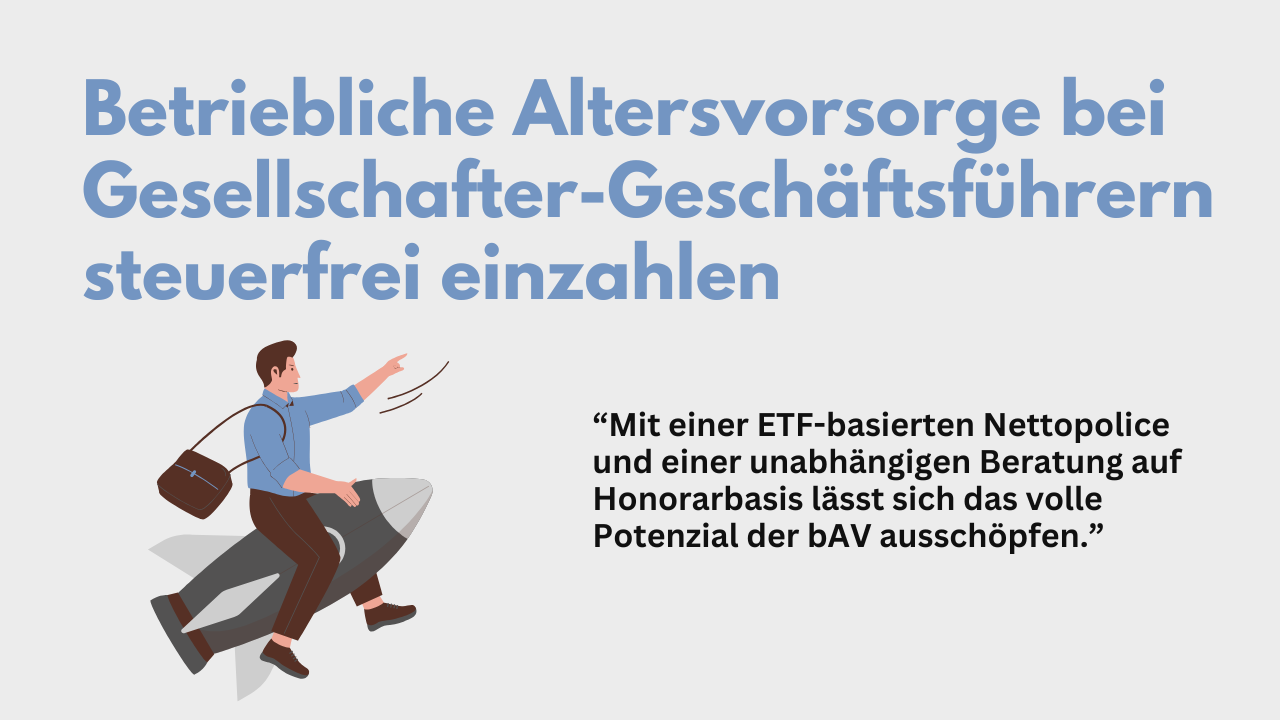 Betriebliche Altersvorsorge für Geschäftsführer (GmbH) steuerfrei einzahlen