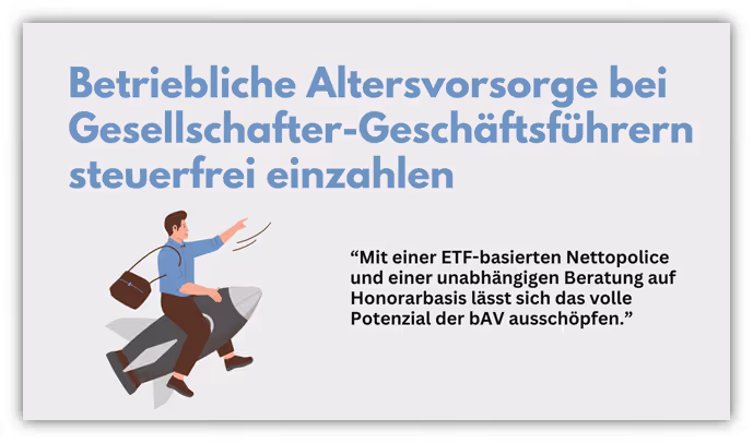 Betriebliche Altersvorsorge für Gesellschafter-Geschäftsführer (GGF) GmbH steuerfrei einzahlen