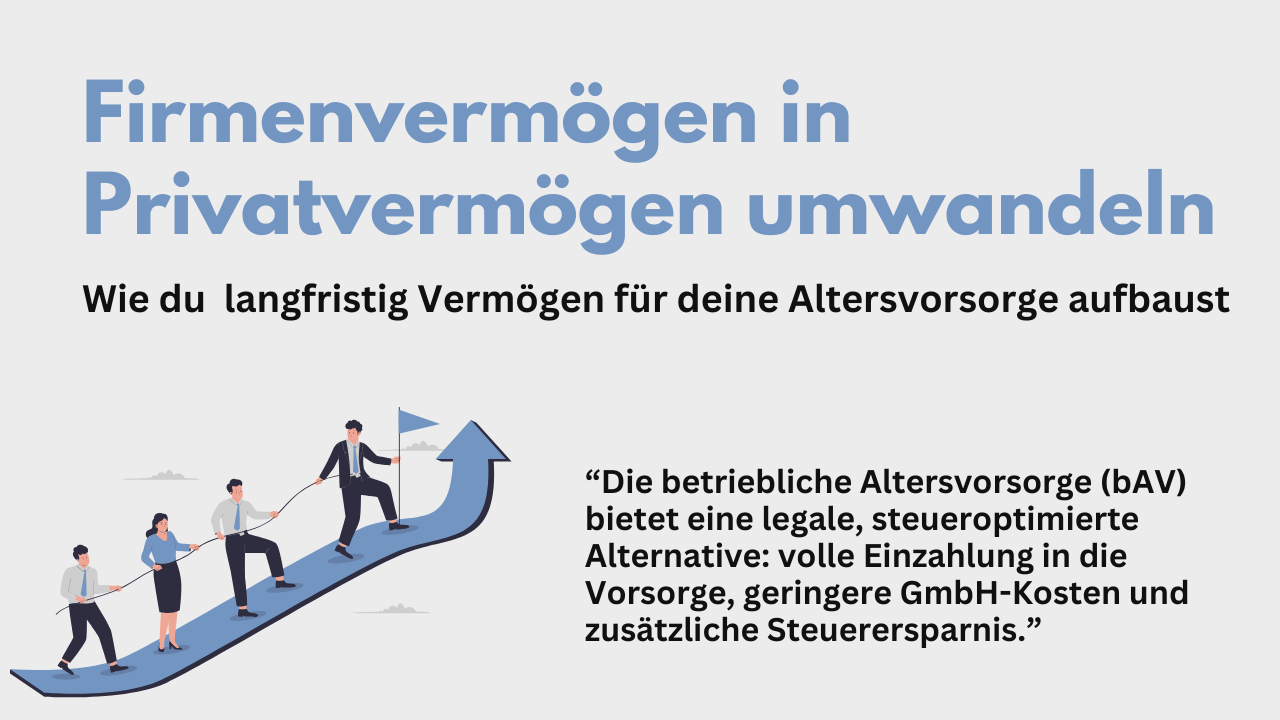 Firmenvermögen in Privatvermögen umwandeln