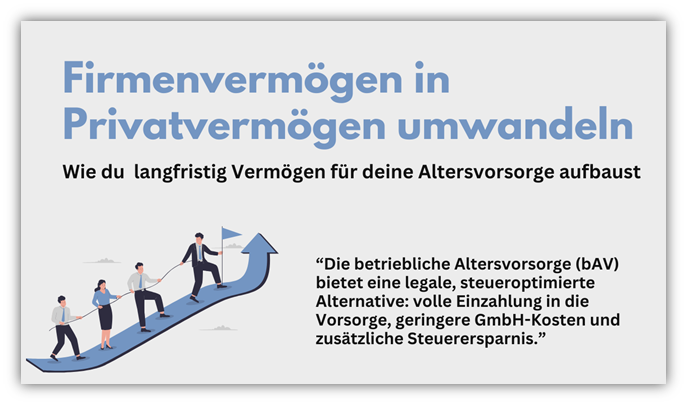 Firmenvermögen in Privatvermögen umwandeln als GGF Gesellschafter-Geschäftsführer