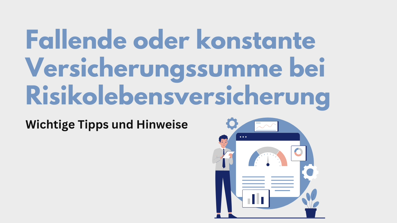 Risikolebensversicherung - konstant oder fallend?