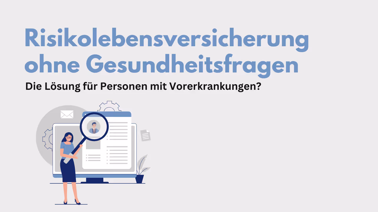 Risikolebensversicherung ohne Gesundheitsfragen