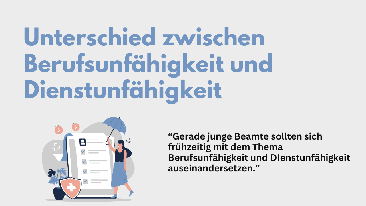 Dienstunfähigkeit vs. Berufsunfähigkeit 