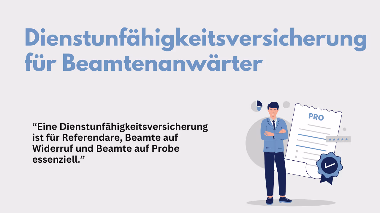 Dienstunfähigkeitsversicherung Beamtenanwärter