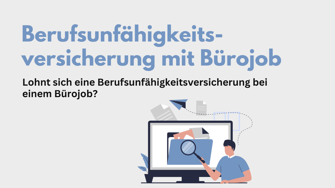 Braucht man eine BU im Bürojob?