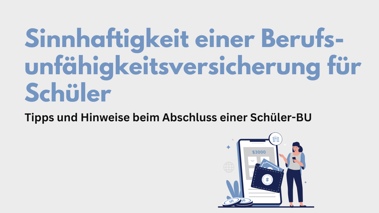 BU für Schüler sinnvoll?