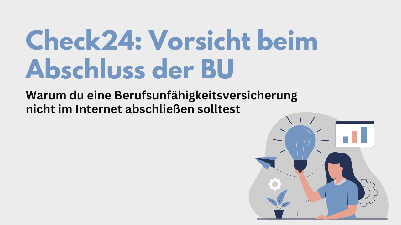 Check24: Vorsicht beim Abschluss der BU