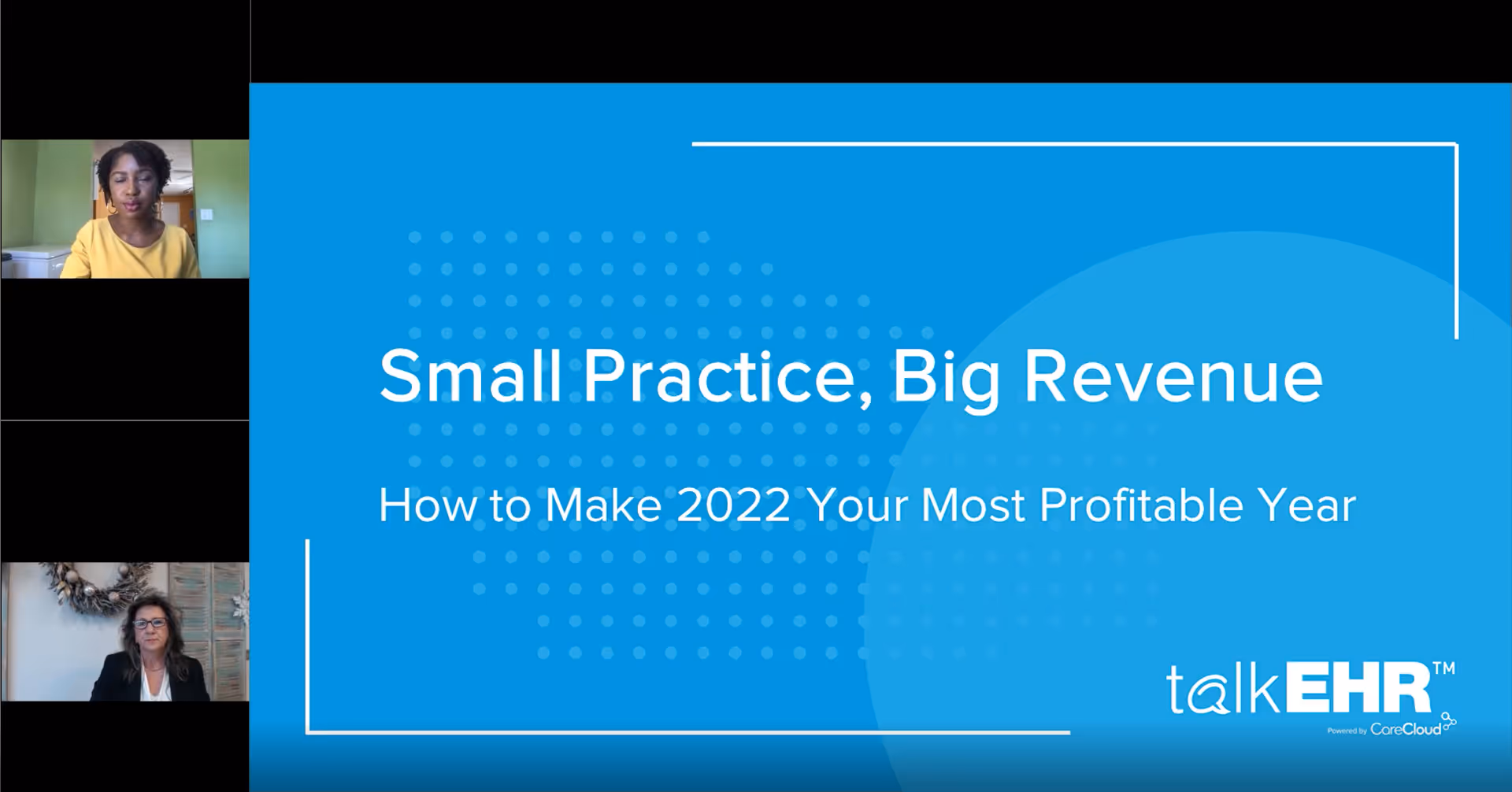 SMALL PRACTICES, BIG REVENUE: MAKING 2022 YOUR MOST PROFITABLE YEAR