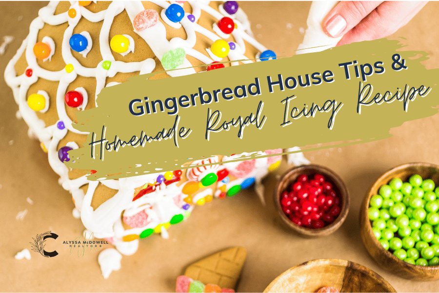 Gingerbread House Tips & Homemade Royal Icing Recipe for the Holidays