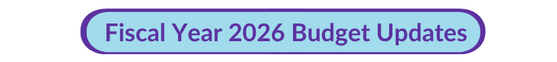 Fiscal Year 2026 Budget Updates
