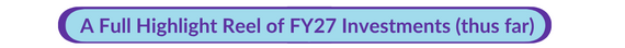 FY27 investments thus far